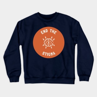 End The Stigma - Mental Health Crewneck Sweatshirt